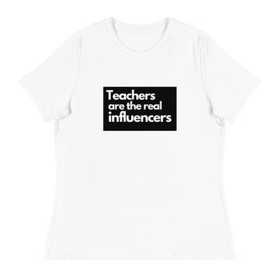 Teachers are the real influencers .Camiseta suelta mujer